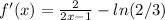 f'(x)=\frac{2}{2x-1}-ln(2/3)