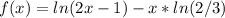 f(x)=ln(2x-1)-x*ln(2/3)