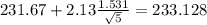 231.67+2.13\frac{1.531}{\sqrt{5}}=233.128