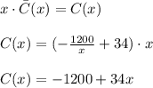 x\cdot \bar C(x)=C(x)\\\\C(x)=(-\frac{1200}{x}+34)\cdot x\\\\C(x)=-1200+34x