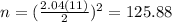 n=(\frac{2.04(11)}{2})^2 =125.88