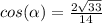 cos(\alpha)=\frac{2\sqrt{33}}{14}