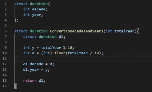 Struct and direct field indexing write a function called converttodecadesandyears to convert totalye