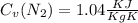 C_{v}(N_{2})=1.04\frac{KJ}{Kg K}