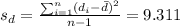 s_d =\frac{\sum_{i=1}^n (d_i -\bar d)^2}{n-1} =9.311