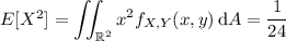 E[X^2]=\displaystyle\iint_{\Bbb R^2}x^2f_{X,Y}(x,y)\,\mathrm dA=\frac1{24}