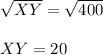 \sqrt{XY}=\sqrt{400}\\\\XY =20