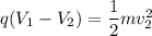 q(V_1-V_2)=\dfrac{1}{2}mv_2^2