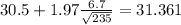 30.5+1.97\frac{6.7}{\sqrt{235}}=31.361