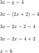 3x-y=4\\\\3x-(2x+2)=4\\\\3x-2x-2=4\\\\3x-2x=4+2\\\\x=6