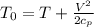 T_0 = T+\frac{V^2}{2c_p}