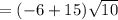 =(-6+15)\sqrt{10}