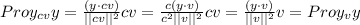 Proy_{cv}y=\frac{(y\cdot cv)}{||cv||^2}cv=\frac{c(y\cdot v)}{c^2||v||^2}cv=\frac{(y\cdot v)}{||v||^2}v=Proy_{v}y