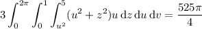 \displaystyle3\int_0^{2\pi}\int_0^1\int_{u^2}^5(u^2+z^2)u\,\mathrm dz\,\mathrm du\,\mathrm dv=\frac{525\pi}4