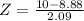 Z = \frac{10 - 8.88}{2.09}
