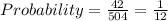 Probability = \frac{42}{504}=\frac{1}{12}