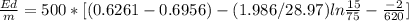 \frac{Ed}{m} = 500*[(0.6261 -0.6956) - (1.986/28.97)ln\frac{15 }{75 } - \frac{-2}{620}}]