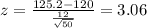 z=\frac{125.2-120}{\frac{12}{\sqrt{50}}}=3.06