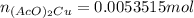 n_{(AcO)_2Cu} = 0.0053515 mol