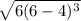 \sqrt{6(6-4)^3}