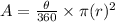 A=\frac{\theta}{360}\times \pi (r)^2