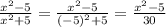 \frac{x^2-5}{x^2+5}=\frac{x^2-5}{(-5)^2+5}=\frac{x^2-5}{30}