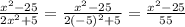 \frac{x^2-25}{2x^2+5}=\frac{x^2-25}{2(-5)^2+5}=\frac{x^2-25}{55}