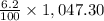 \frac{6.2}{100}\times  1,047.30