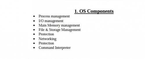 Components of an operating system include process, memory, and file management. what is another comp