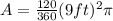 A=\frac{120}{360}(9ft)^{2}\pi