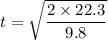 t = \sqrt{\dfrac{2\times 22.3}{9.8}}