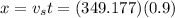 x=v_st=(349.177)(0.9)