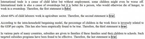 Label the following statements regarding child labor as true or false. international trade is a key