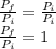 \frac{P_{f}}{P_{i}} = \frac{P_{i}}{P_{i}} \\\frac{P_{f}}{P_{i}} = 1\\