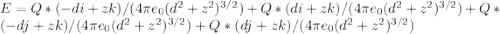 E = Q*(-di+zk)/(4\pi e_{0}(d^2 + z^2)^{3/2} ) +Q*(di+zk)/(4\pi e_{0}(d^2 + z^2)^{3/2} ) +Q*(-dj+zk)/(4\pi e_{0}(d^2 + z^2)^{3/2} ) +Q*(dj+zk)/(4\pi e_{0}(d^2 + z^2)^{3/2} )