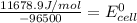 \frac{11678.9J/mol}{-96500}=E^0_{cell}