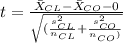 t=\frac{\bar X_{CL} -\bar X_{CO} -0}{\sqrt{(\frac{s^2_{CL}}{n_{CL}}+\frac{s^2_{CO}}{n__{CO}})}}
