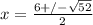 x= \frac{6+/-\sqrt{52}}{2}