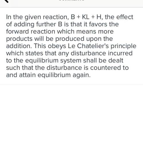 In the reaction b+ k2l+h, if an additional b is added, the result will be