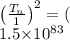 \left ( \frac{T_{n}}{1} \right )^{2}=\left ( \frac{4.5\times10^{9}}}{1.5\times10^{8}}} \right )^{3}