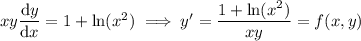 xy\dfrac{\mathrm dy}{\mathrm dx}=1+\ln(x^2)\implies y'=\dfrac{1+\ln(x^2)}{xy}=f(x,y)