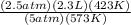 \frac {(2.5atm)(2.3L)(423K)}{(5atm)(573K)}