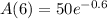 A(6)=50e^{-0.6}