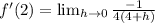 f'(2)=\lim_{h \rightarrow 0} \frac{-1}{4(4+h)}