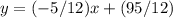 y=(-5/12)x+(95/12)