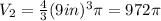 V_2=\frac{4}{3}(9in)^{3}\pi=972\pi