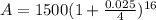 A=1500(1+\frac{0.025}{4})^{16}