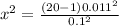 x^2 =\frac{(20-1)0.011^2}{0.1^2}