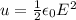 u=\frac{1}{2}\epsilon_0 E^2