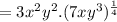 =3x^{2}y^{2}.(7xy^{3})^{\frac{1}{4}}